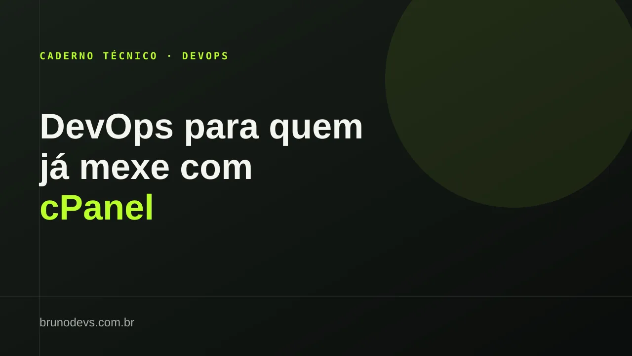 DevOps para quem já mexe com cPanel: o caminho que ninguém te mostra